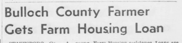 "Bulloch County Farmer Gets Farm Housing Loan"