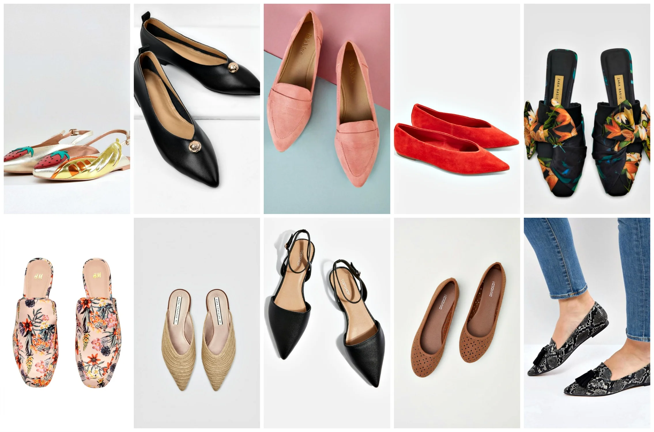 From left to right: ASOS LIME Wide Fit Sling Back Ballet Flats , $40; SHEIN Pointed Toe High Vamp PU Flats , $24; SHEIN Faux Suede Pointy Toe Flat , $19; TopShop Soft Ballerina Pumps , $48; Zara Floral Mules ; $45.90; H & M Slip-On Loafers , $24.99; Zara Braided Mules , $49.90; TopShop Pointed Shoes , $32; H & M Ballet , $17.99; ASOS Laurel Ballet Flats $29