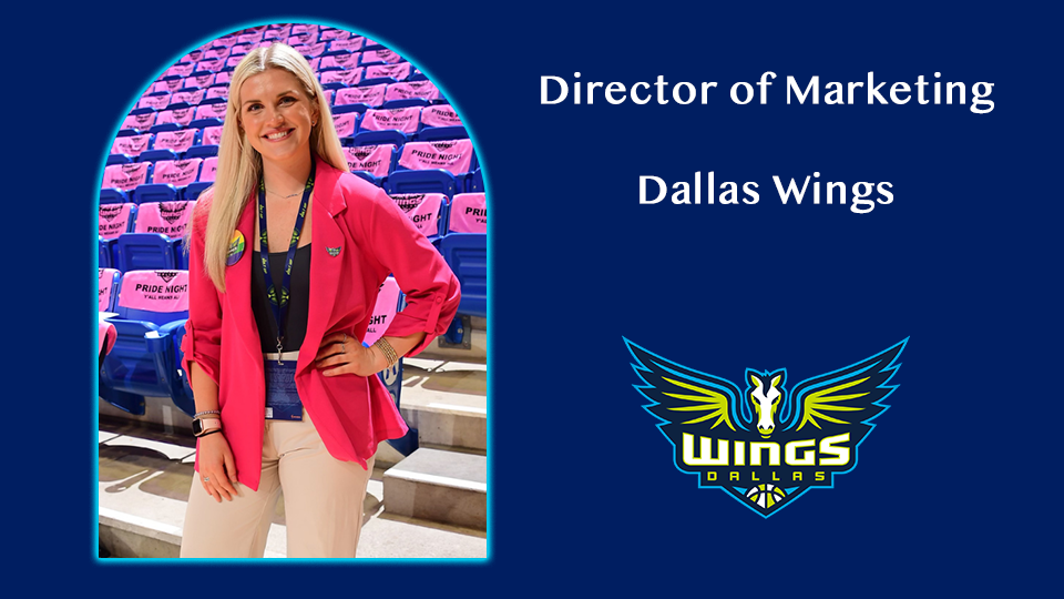 Hannah Nelson, Director of Marketing, Dallas Wings