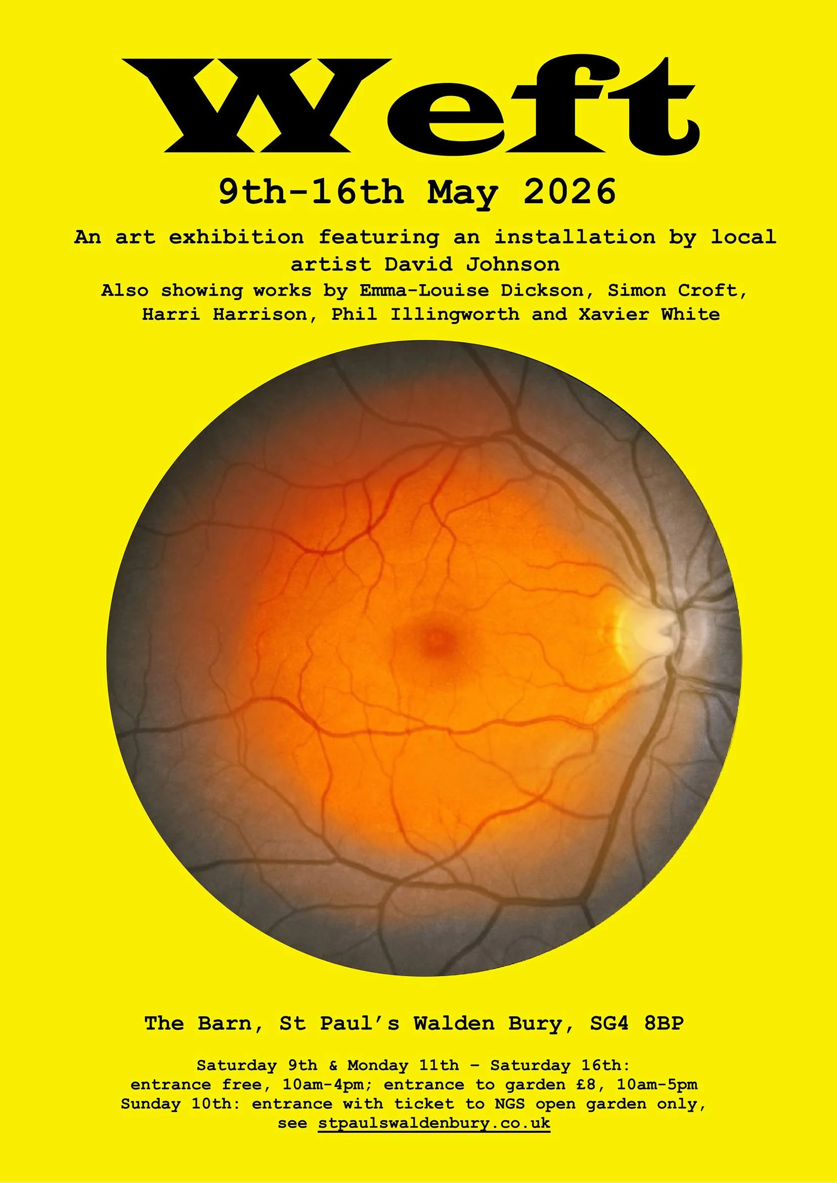 Bright yellow exhibition flyer for “WEFT” featuring a close-up image of an eye, with event details for a group exhibition at The Barn (St Paul’s Walden Bury), 9–16 May 2026.