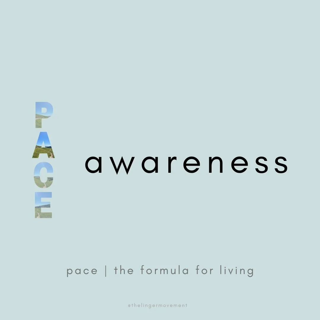 Set Your Pace: Awareness (Part 2)