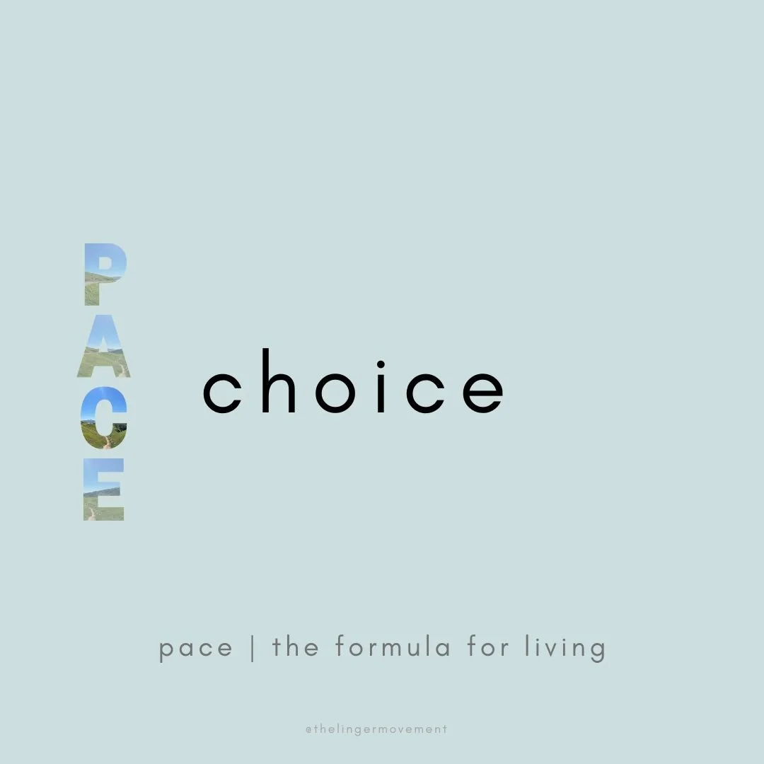 Set Your Pace: Choice (Part 3)