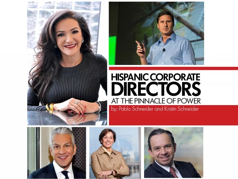 Hispanic Corporate Directors: At the Pinnacle of Power