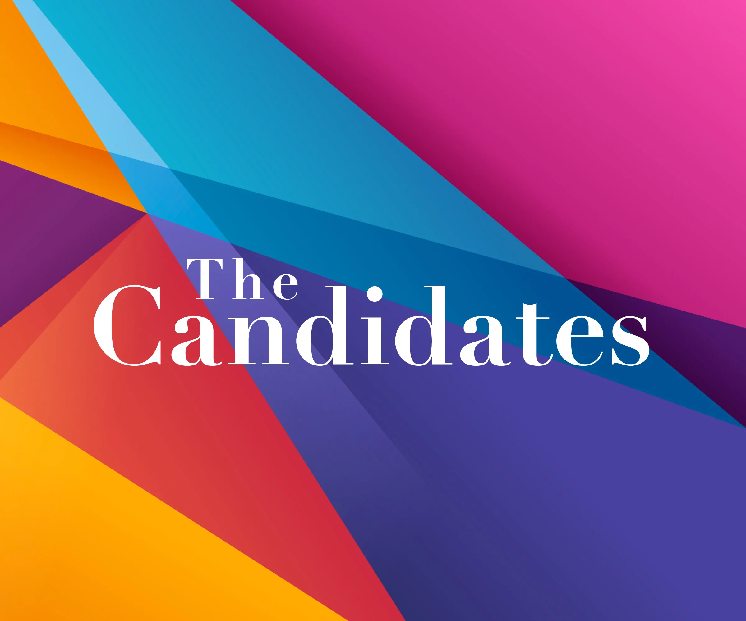 The Candidates