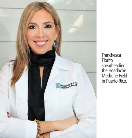 I CAN FEEL YOUR PAIN- Dr. Franchesca Fiorito, Headache Center in Puerto Rico