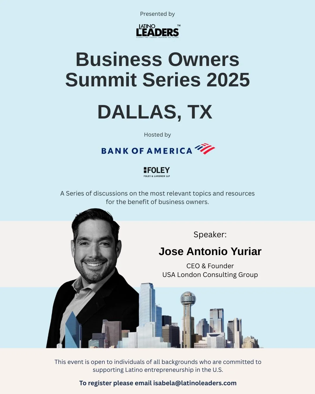 We&rsquo;re proud to welcome Jose Antonio Yuriar, CEO &amp; Founder of USA London Consulting Group, as a featured speaker at today&rsquo;s Business Owners Summit Series 2025 &ndash; Dallas, hosted by Bank of America and Foley &amp; Lardner LLP, and p