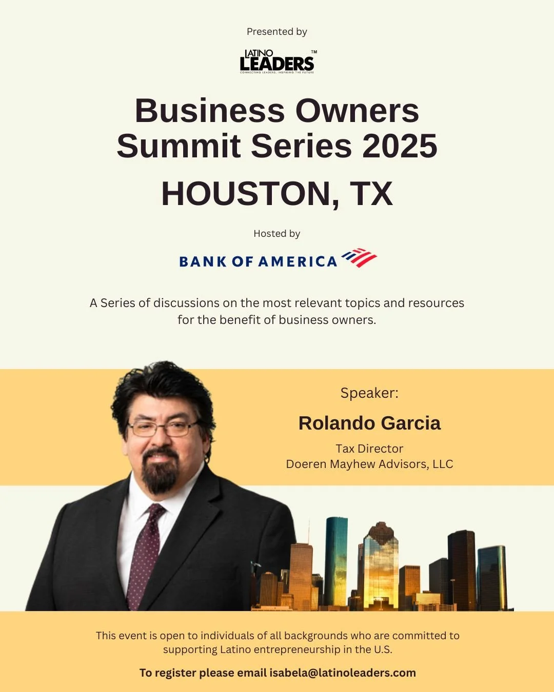 We&rsquo;re excited to welcome Rolando Garcia, Tax Director at Doeren Mayhew Advisors, LLC, as a featured speaker at the upcoming Business Owners Summit Series 2025 &ndash; Houston, hosted by Bank of America, and presented by Latino Leaders Magazine,