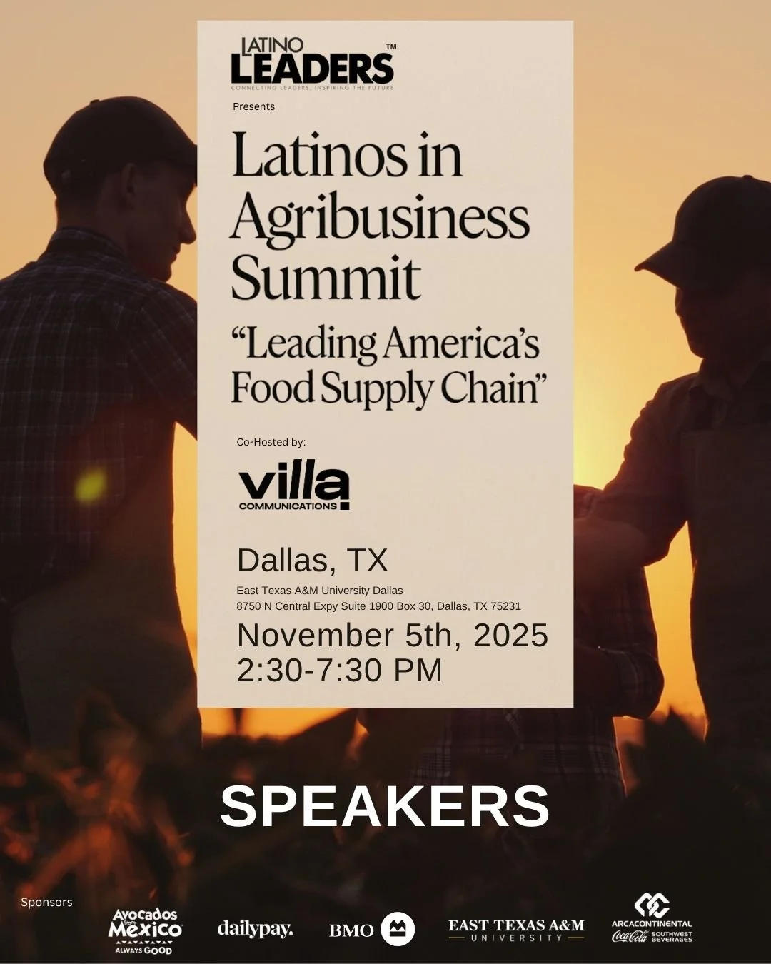 We&rsquo;re thrilled to unveil the speakers joining us at the upcoming Latinos in Agribusiness Summit, co-hosted with Villa Communications on November 5th at East Texas A&amp;M University Dallas.

From technology and sustainability to food access and
