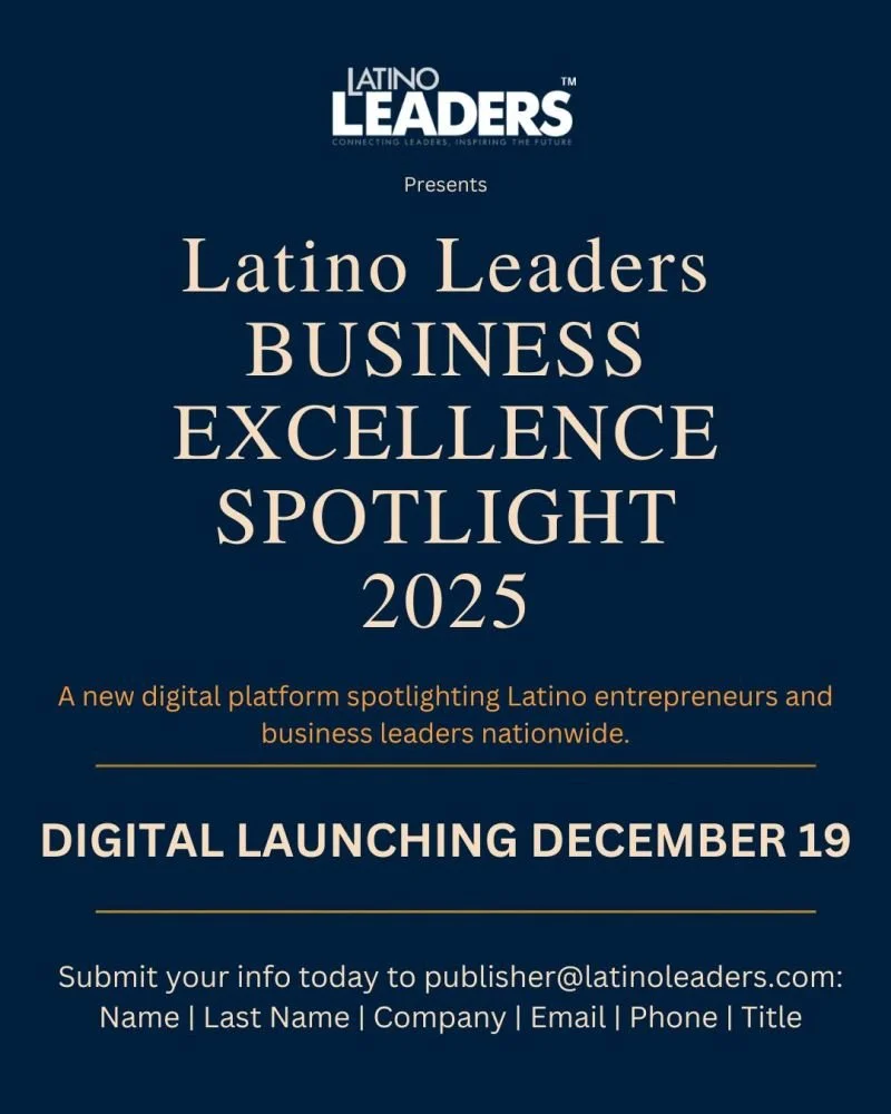 Launching December 19!

We&rsquo;re thrilled to announce the upcoming launch of our new digital platform &mdash; Latino Leaders Business Excellence Spotlight 2025.

This exclusive initiative will spotlight 20 outstanding Latino companies, entrepreneu