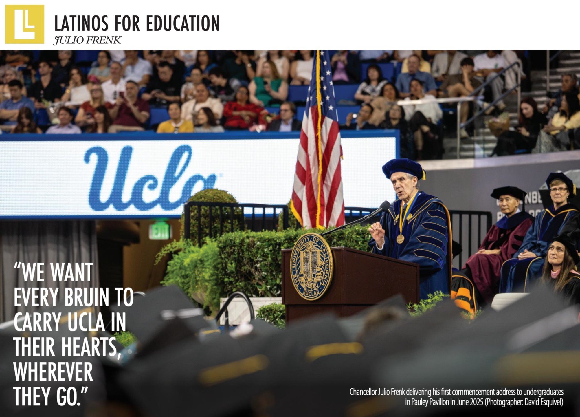 Education to Last a Lifetime 🎓

In our Top Latino Lawyers 2025 edition, we highlight a powerful story within our Latinos in Education section: Chancellor Julio Frenk of UCLA, a global leader whose career spans public health, government, and higher e