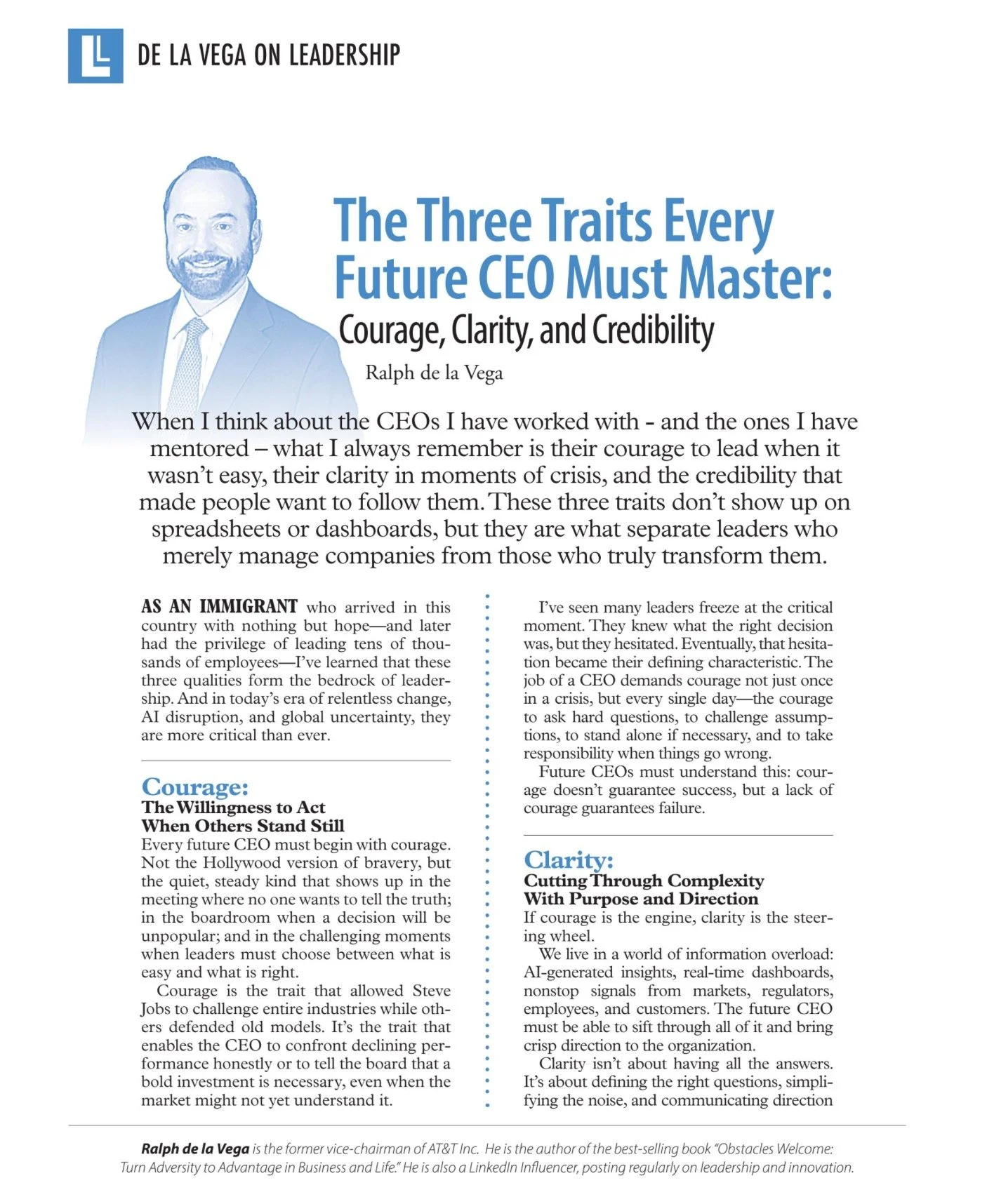 💡 What separates good leaders from truly transformational ones?

In our latest edition of Latinos in C-Suite 2025, former AT&amp;T Vice Chairman Ralph de la Vega shares the three essential traits every future CEO must master: Courage, Clarity, and C