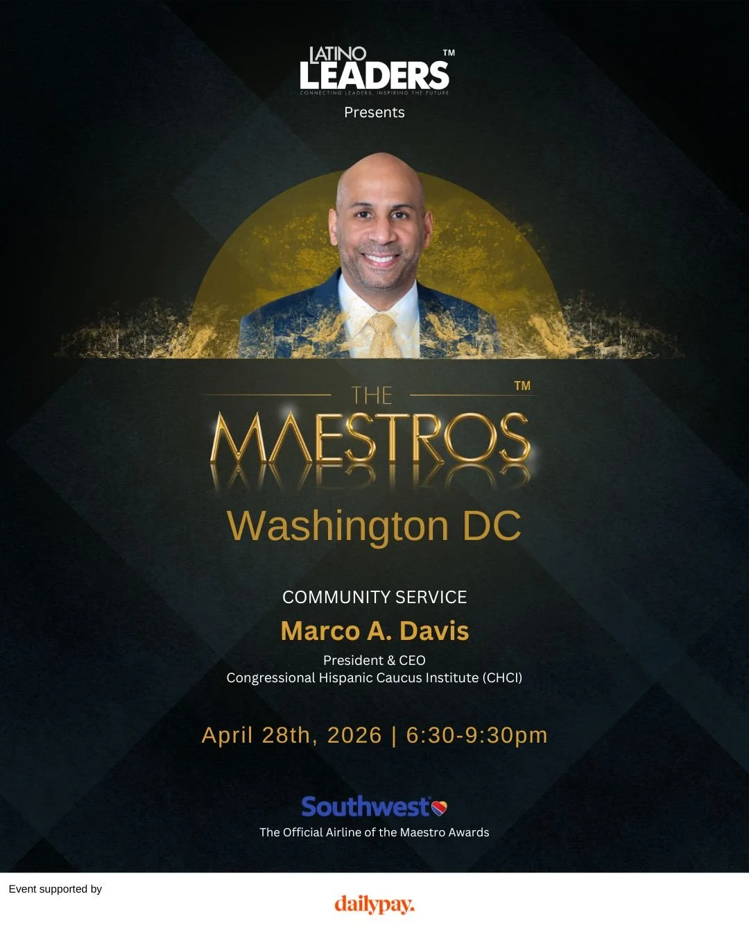 Latino Leaders proudly recognizes Marco A. Davis as our Maestro of Community Service at the upcoming Maestro Awards in Washington, DC.

As President &amp; CEO of the Congressional Hispanic Caucus Institute (CHCI), Marco leads a national organization 