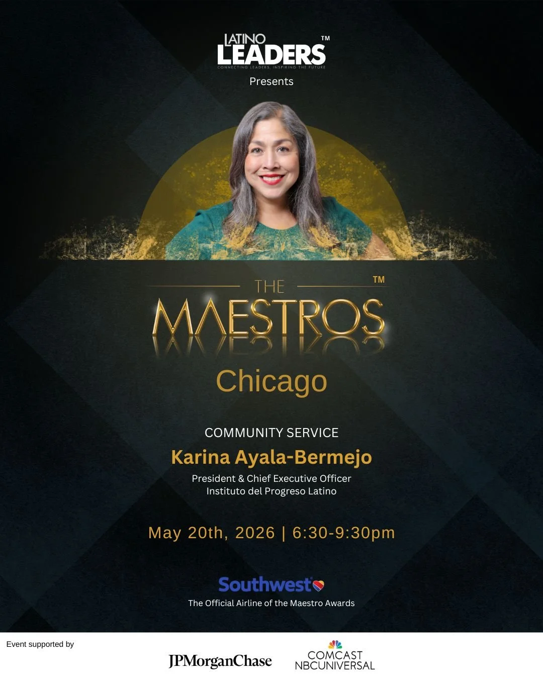 Latino Leaders proudly recognizes Karina Ayala-Bermejo as our Maestro of Community Service at the upcoming The Maestros Chicago 2026.

As President &amp; CEO of Instituto del Progreso Latino, Karina leads one of Chicago&rsquo;s most impactful communi