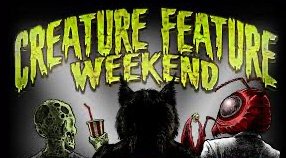 CREATURE FEATURE WEEKEND 2027