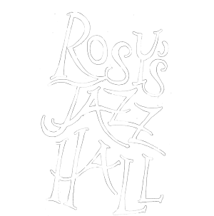 Rosy&#39;s Jazz Hall