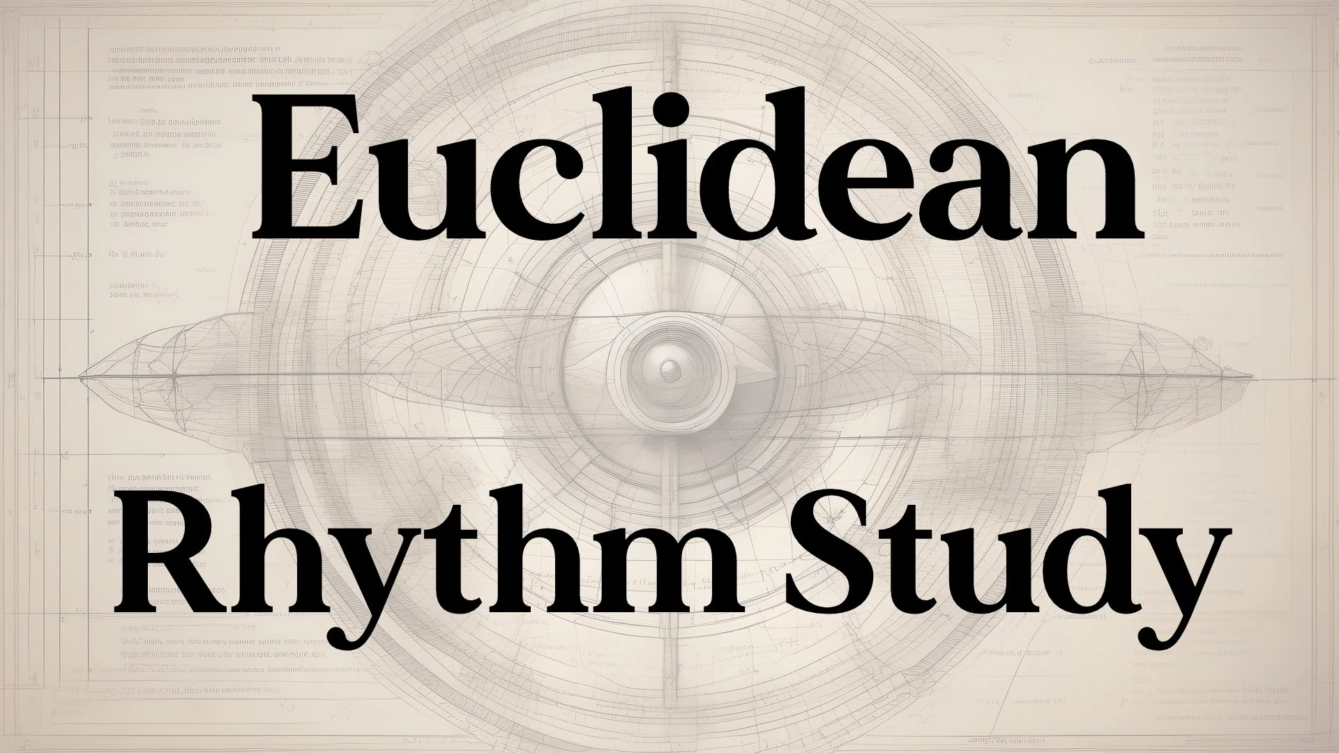 Euclidean Rhythm Study