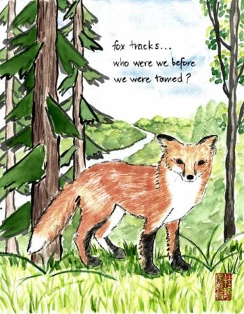 “fox tracks” is 11×14, painted with sumi ink and Japanese watercolors on paper. It is also available as a card reading “happy birthday, bright spirit.” © 2015 Annette Makino
