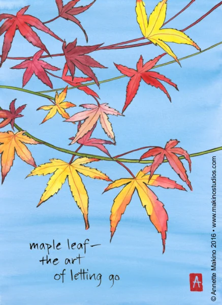 “maple leaf” is 11×14, painted with sumi ink and Japanese watercolors on paper and digitally edited. It appears as a page of a 2017 calendar of art and haiku. © Annette Makino 2016