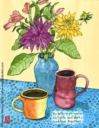 “for better or for worse” is 11×14, painted with sumi ink and Japanese watercolor on paper. It is also available as a card reading, “you’re just my cup of tea.” © Annette Makino 2017