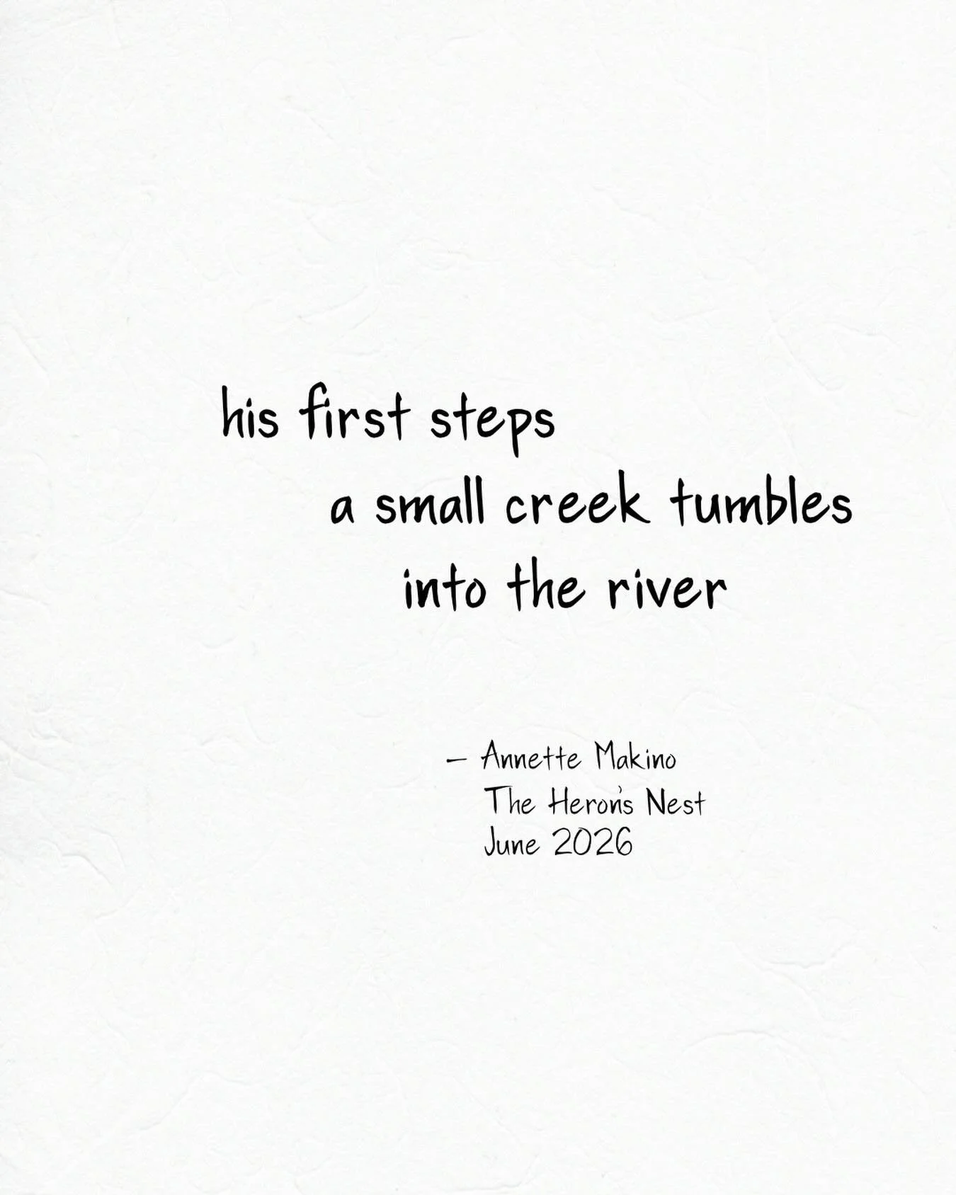 It&rsquo;s a special honor to have not one but two haiku published in the latest issue of The Heron&rsquo;s Nest. This one was inspired by our son learning to walk at the cabin on the Klamath River where we stay every summer. 
⠀⠀⠀⠀⠀⠀⠀⠀⠀
#annettemakin