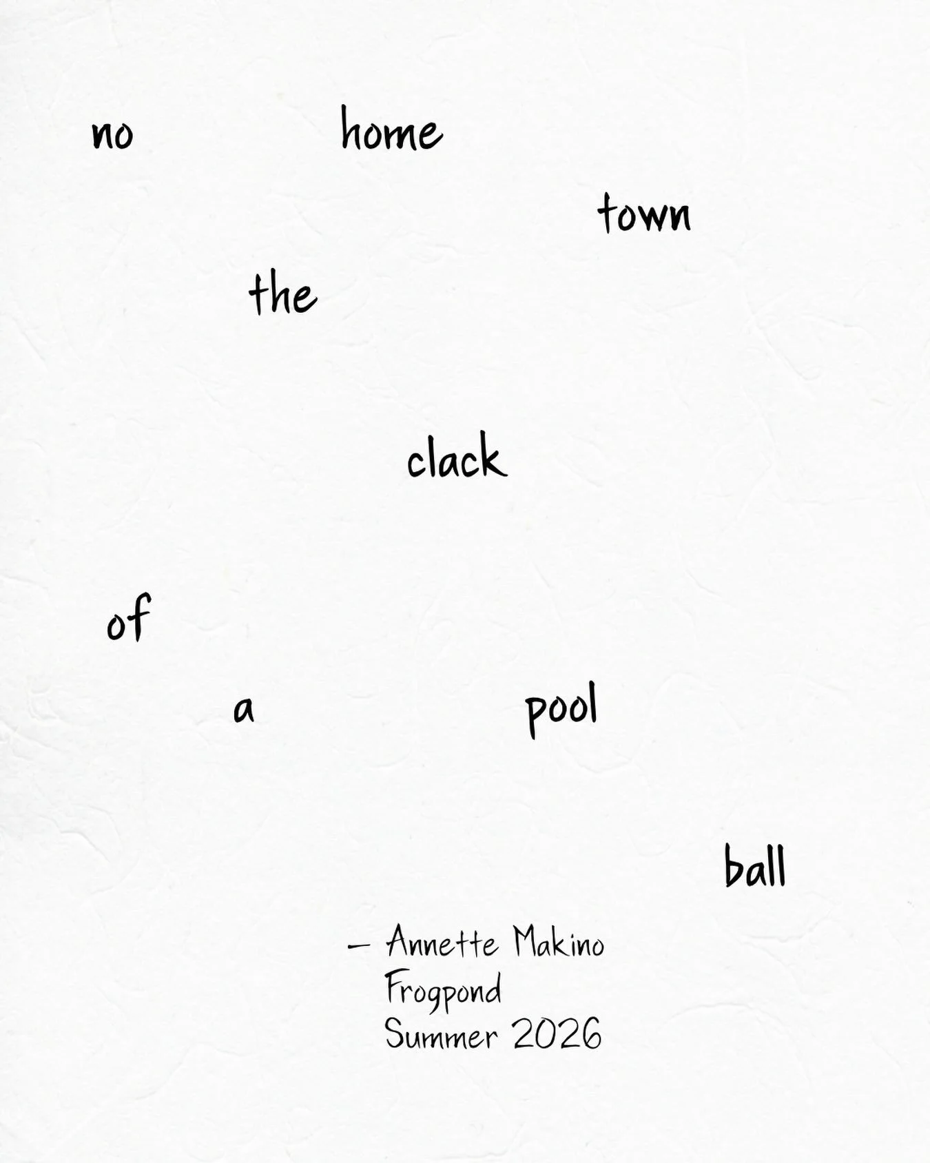 Being the child of a free spirit has its pros and cons. Before turning 18, I lived in 20 homes, eleven towns, and three countries, and I attended nine schools. At least I got this haiku out of it! 

This concrete poem appears in the current issue of 