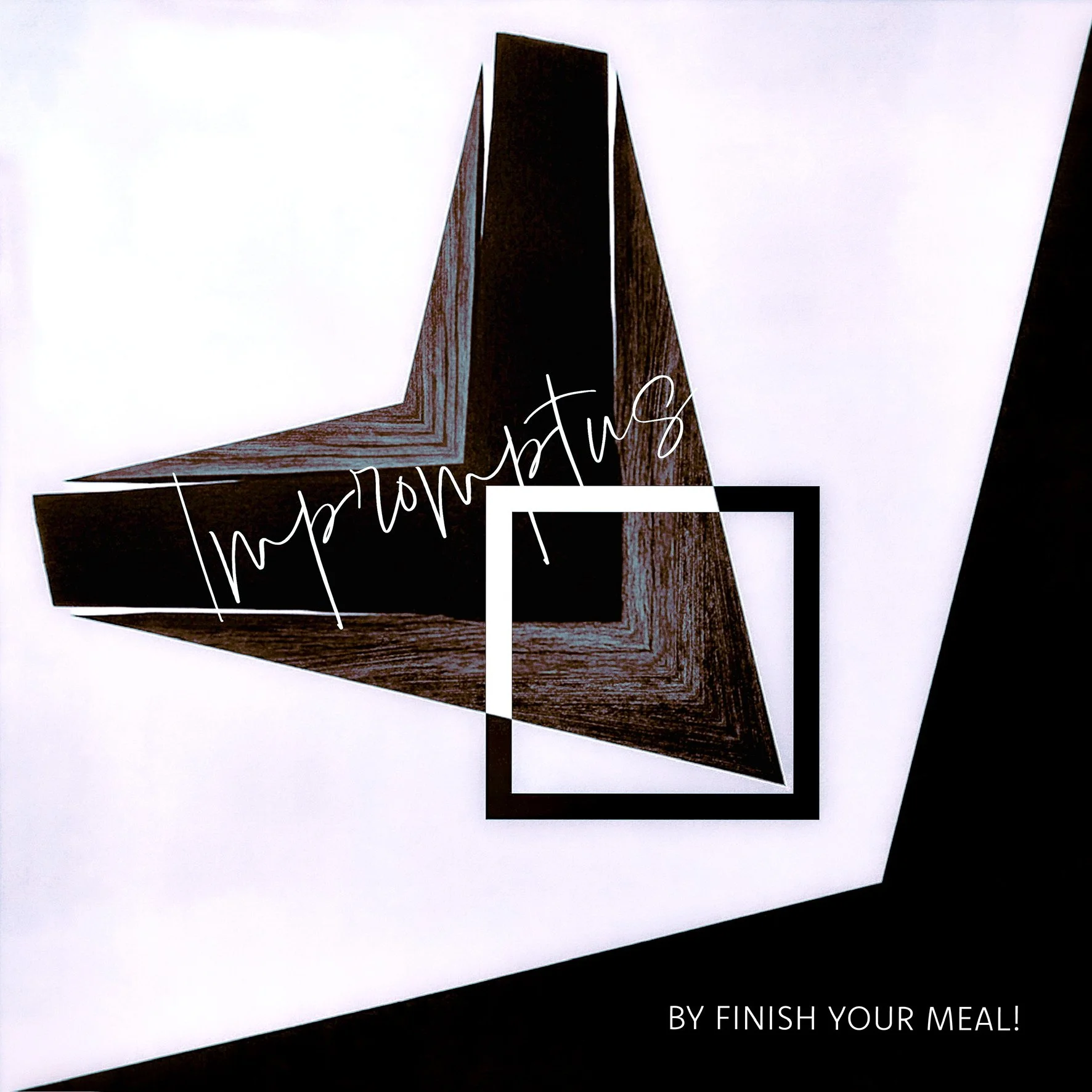 Finish Your Meal! - Impromptus (2024) COVER 3.jpeg