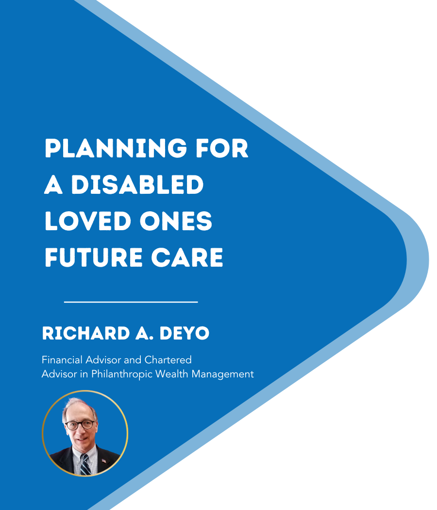 Planning for a Disabled Loved Ones Future Care