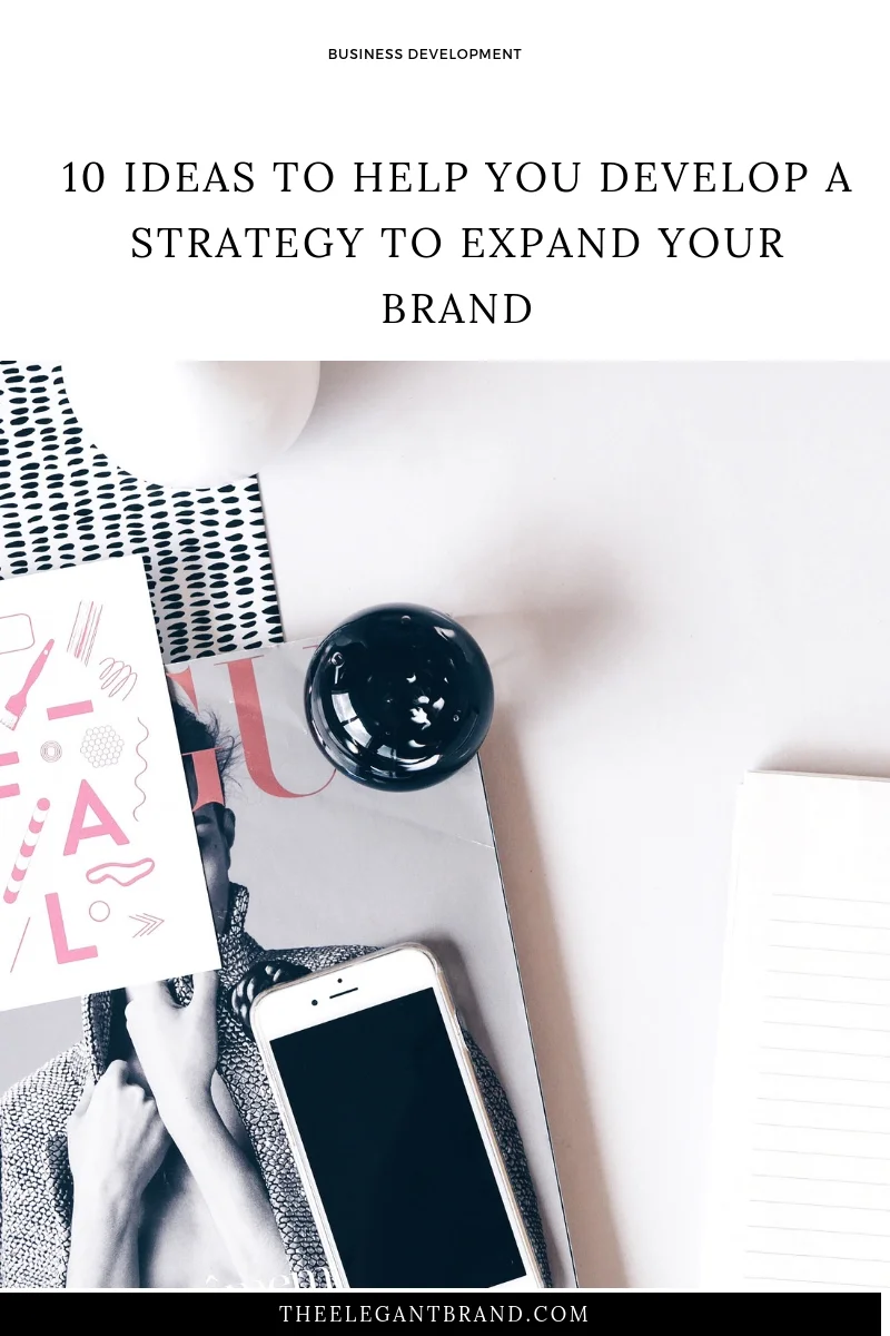 10IDEASTOHELPYOUDEVELOPASTRATEGYTOEXPANDOYOURBRAND.jpg