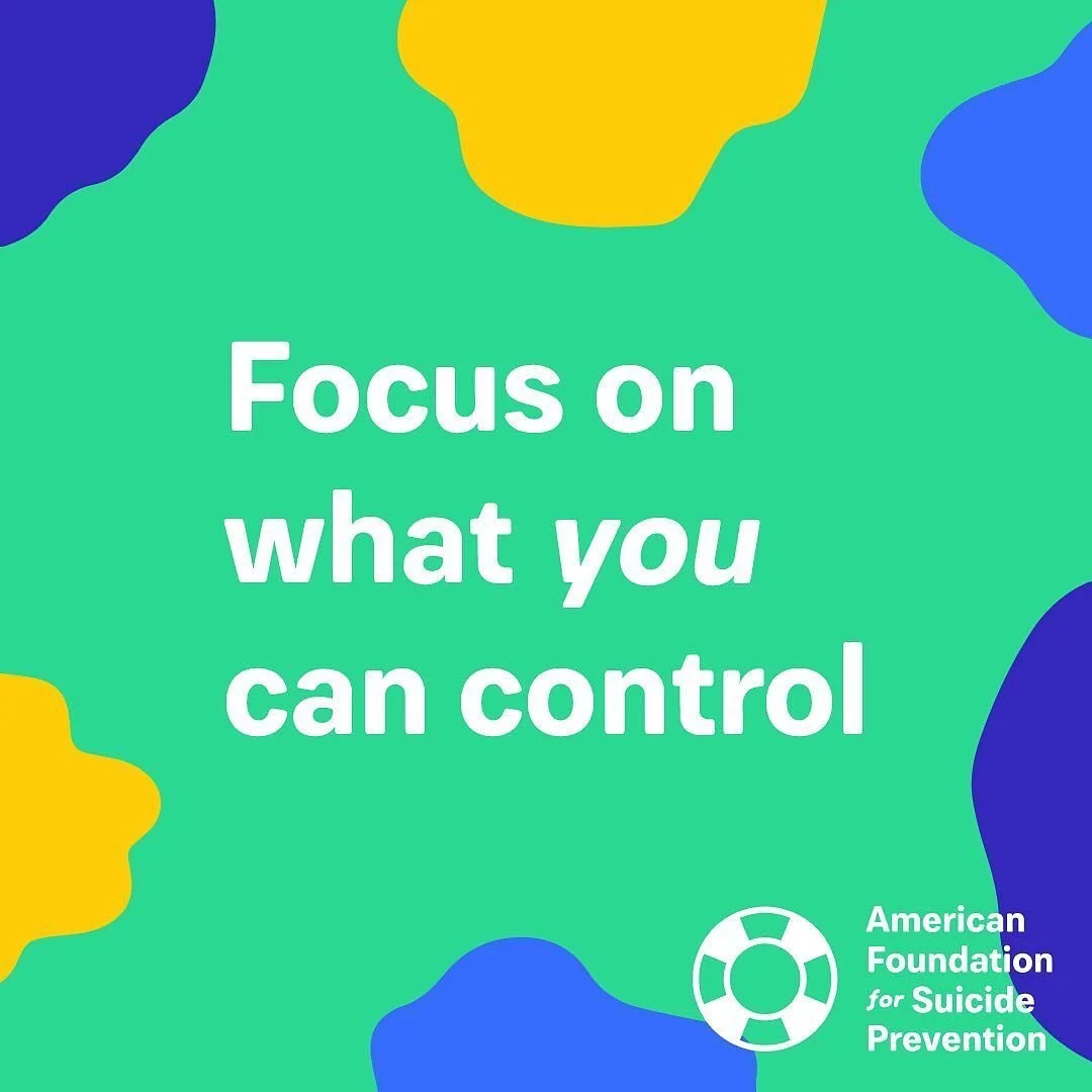    Separate what is in your control from what is not   .&nbsp; There are things you can do, and it’s helpful to focus on those.&nbsp; Wash your hands.&nbsp; Remind others to wash theirs. Take your vitamins. Limit your consumption of news (Do you real