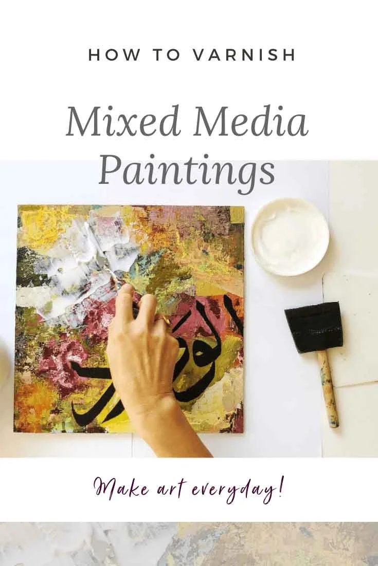 How to Varnish Mixed Media Paintings — Sara Kabariti