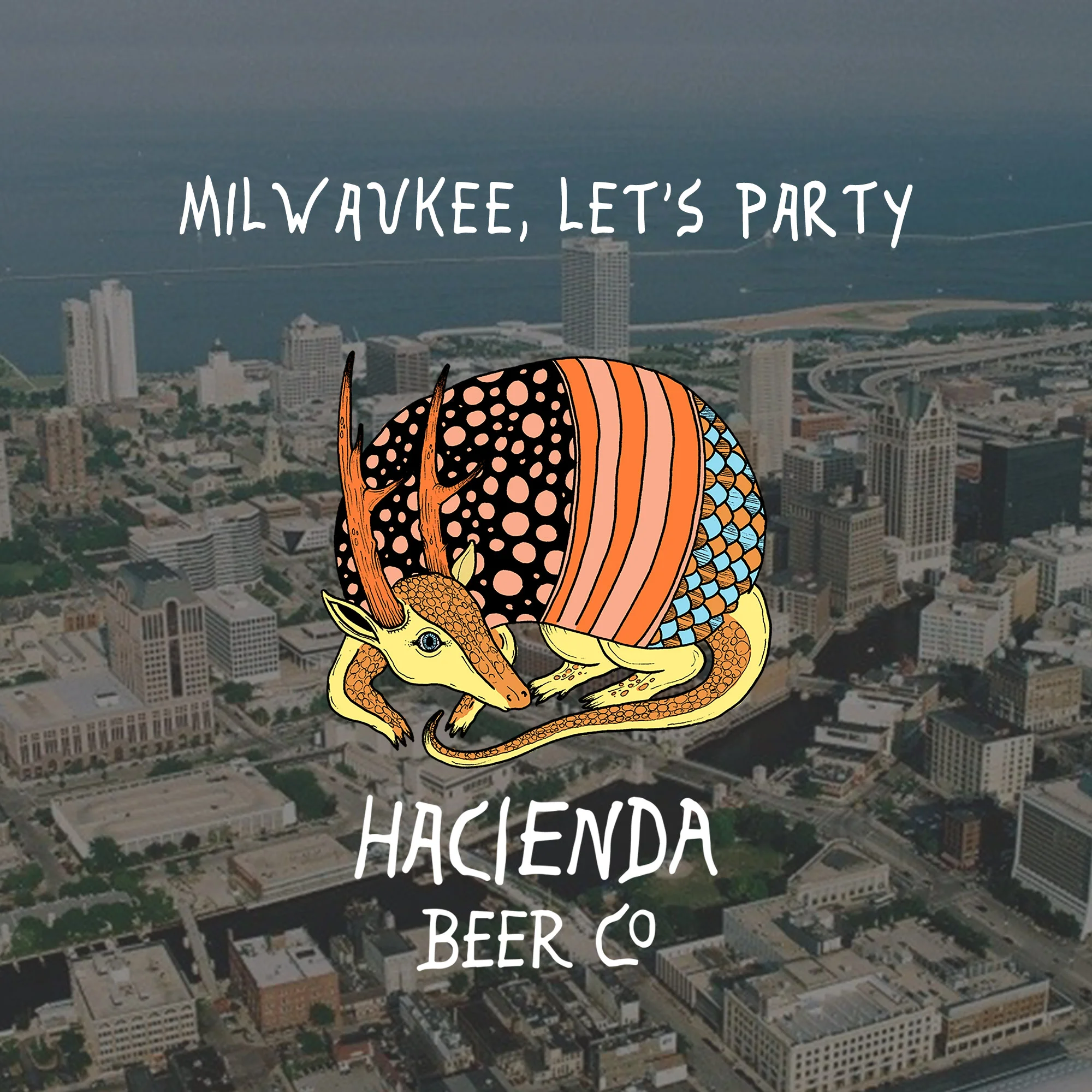 Milwaukee, Let's Party!