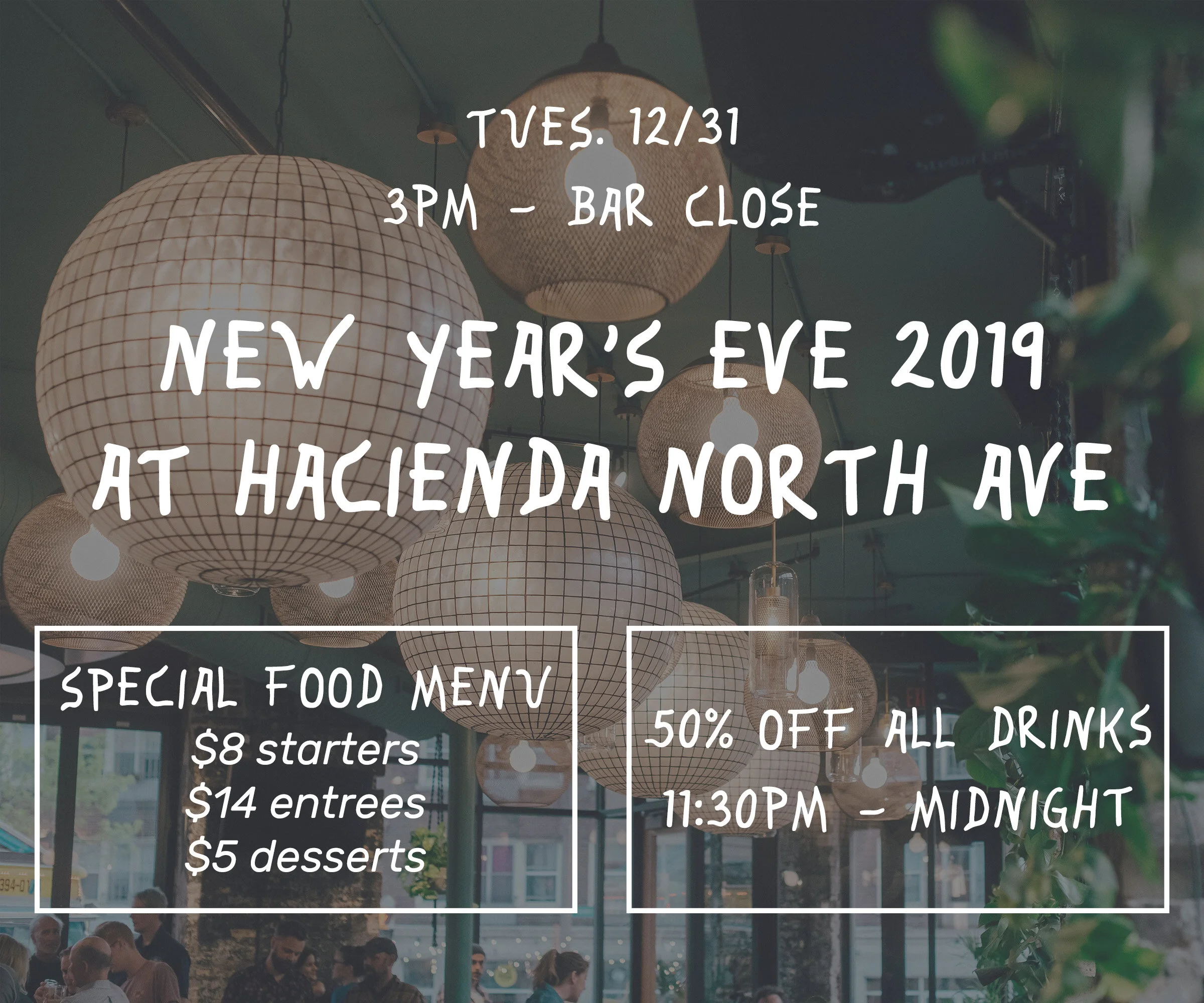 NYE at Hacienda North Ave!