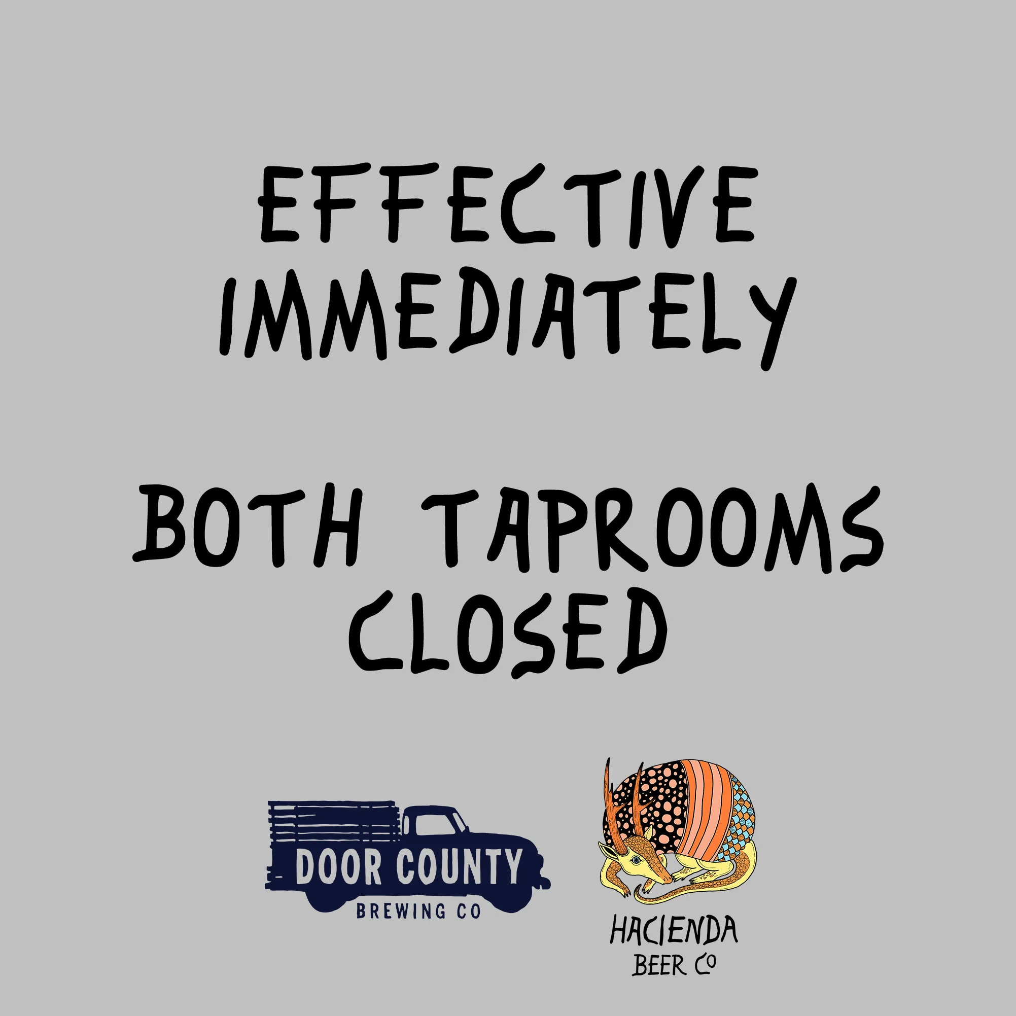 Both Taprooms Closed Until Further Notice
