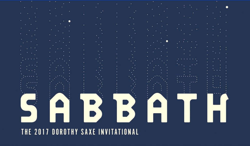 Sabbath: The 2017 Dorothy Saxe Invitational opens this week!