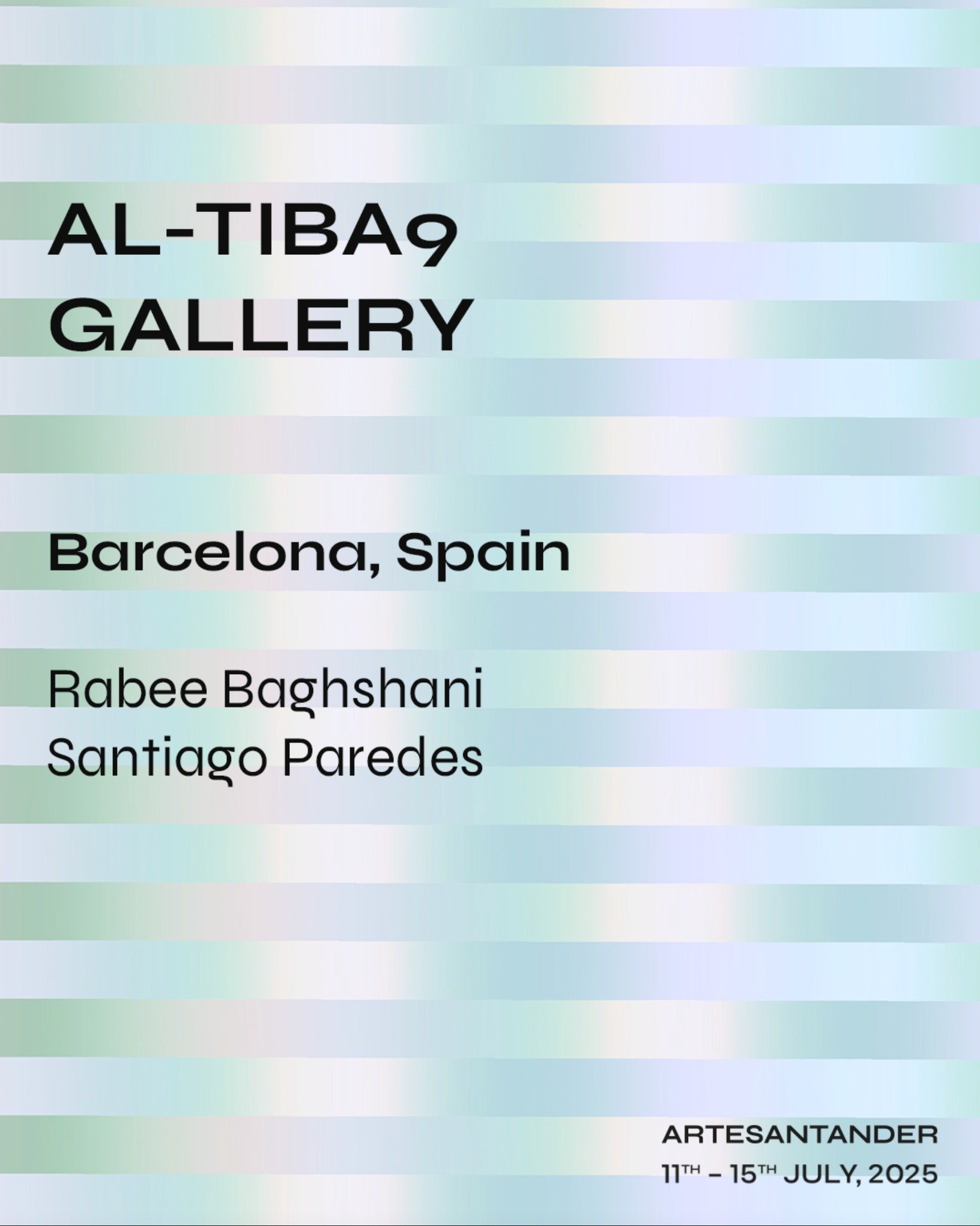 Al-Tiba9 Gallery at Arte Santander fair 2025 @artesantander_ 

Our booth presents a proposal that bridges East and West through artistic visions that question identity, history, and tradition from a contemporary perspective, showcasing the work of tw