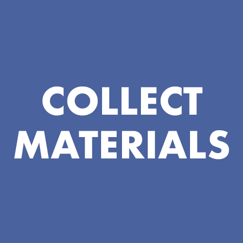 COLLECT MATERIALS