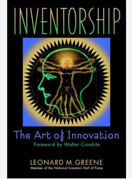 Inventorship: The Art of Innovation by Leonard M. Greene