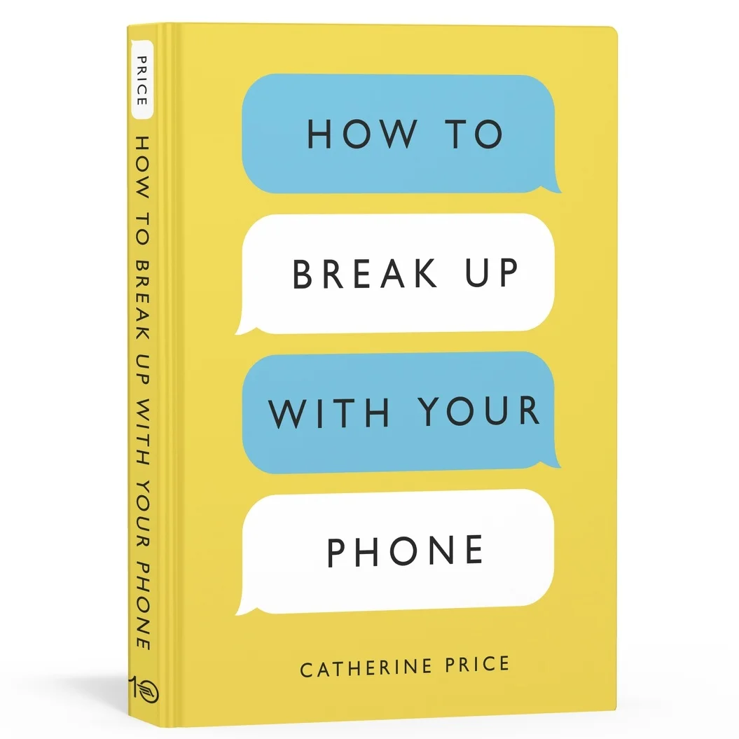 How To Break Up With Your Phone