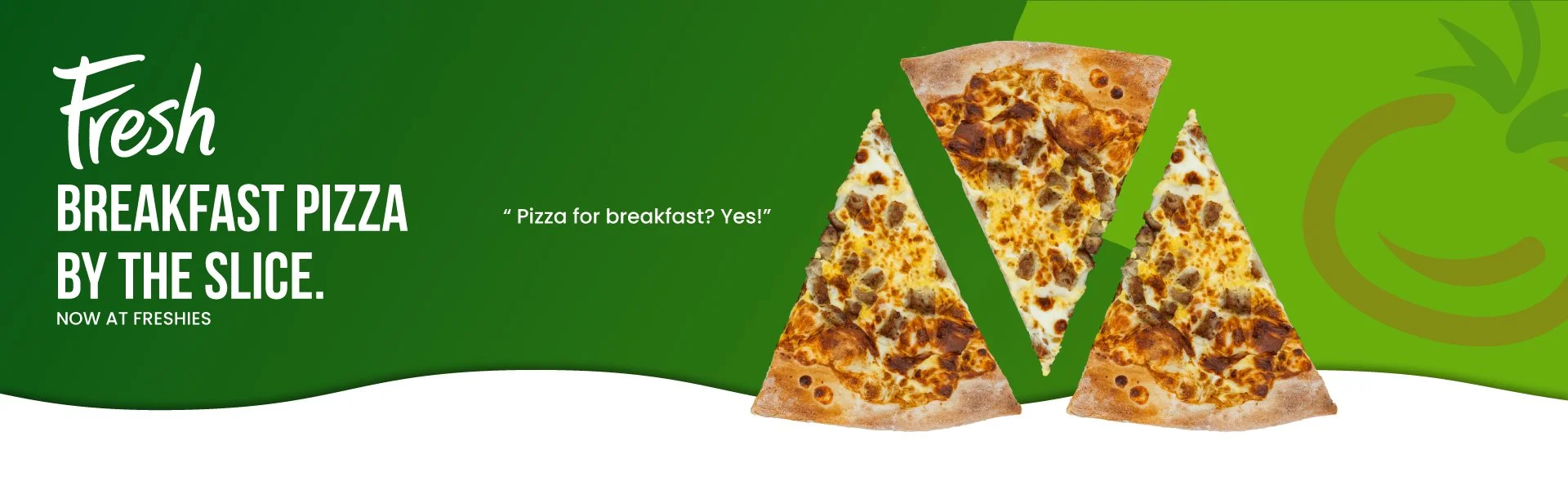 Freshies_Breakfast_Deli_Breakfast_Pizza_Slices_March_2026.jpg
