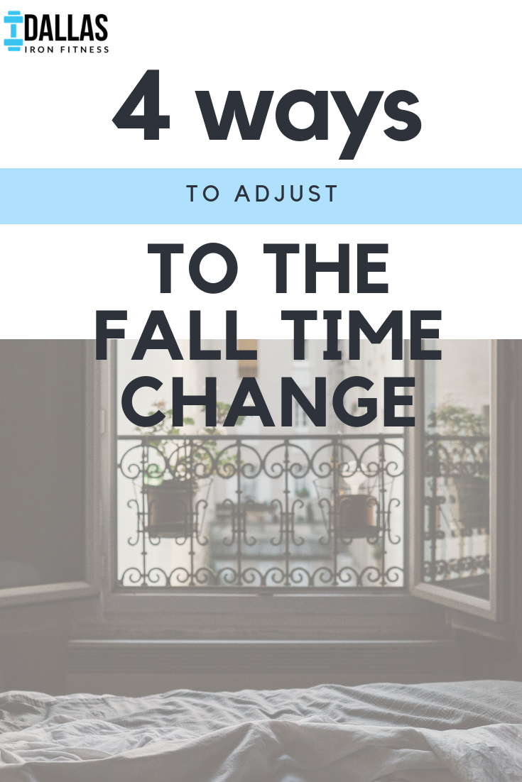 Dallas Iron Fitness -- Falling Back_ 4 Ways to Adjust to the Fall Time Change.png