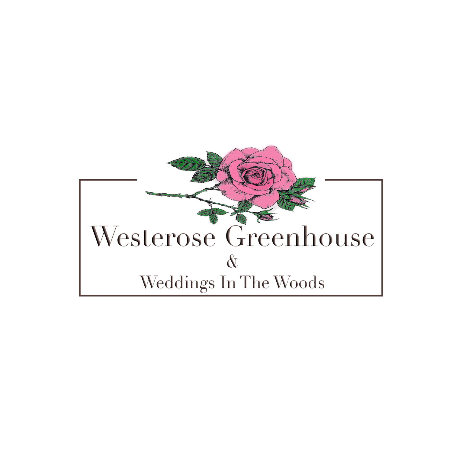 Westerose Greenhouse & Weddings In The Woods