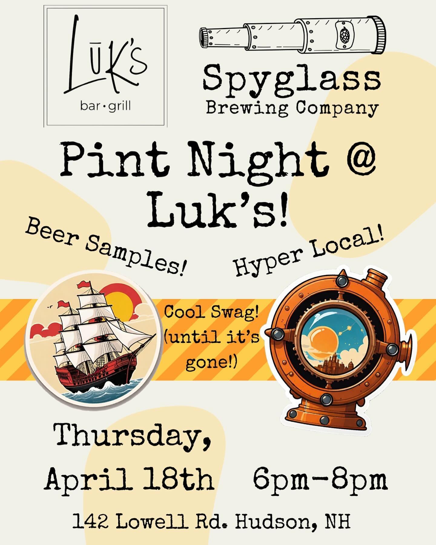 We&rsquo;re storming the other side of the Merrimack at Luk&rsquo;s Bar and Grill in Hudson! As one of our most loyal accounts, this extra attention for an event is worth it. 

We&rsquo;ll have 3 Spyglass beers on draft and plenty more to sample!

We