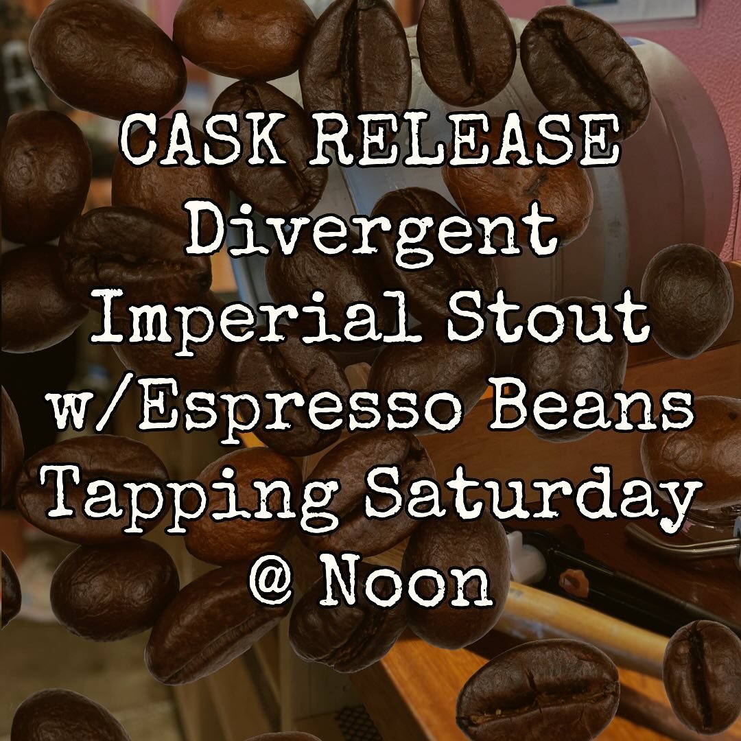 ☕️ &amp; 🍺

Get ready to indulge this Saturday with our Divergent Imperial Stout infused with premium espresso beans from @buckleysbakerycafe!

With flavors as rich, velvety stout meets bold, aromatic coffee in every sip. We&rsquo;ve balanced the ro