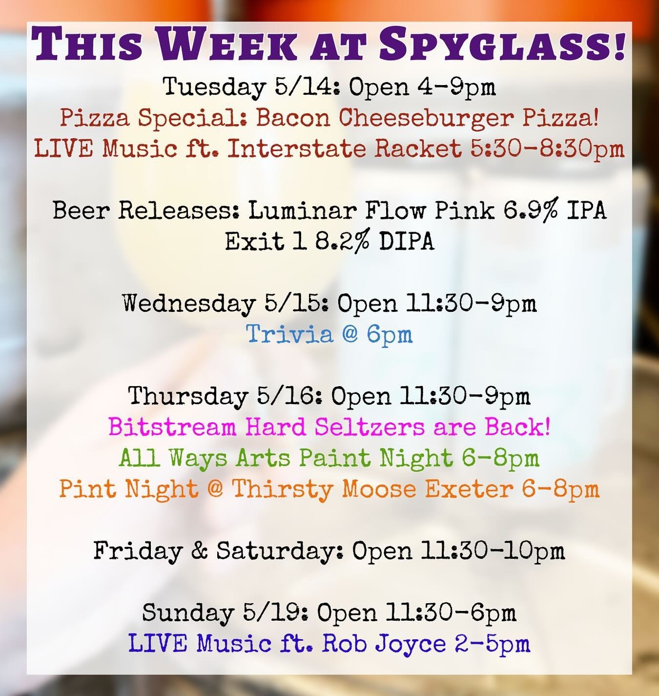 This Week at Spyglass!

Tuesday 5/14 Open 4-9pm 
🍕Chef Special Pizza - Bacon Cheeseburger Pizza - Bacon, ground beef, pizza &amp; American cheese, burger sauce, red onion, pickles, tomato, &amp; toasted sesame seeds.

LIVE Music with Interstate Rack