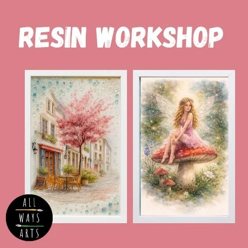 Spring or Pet Resin Workshop with All Ways Art