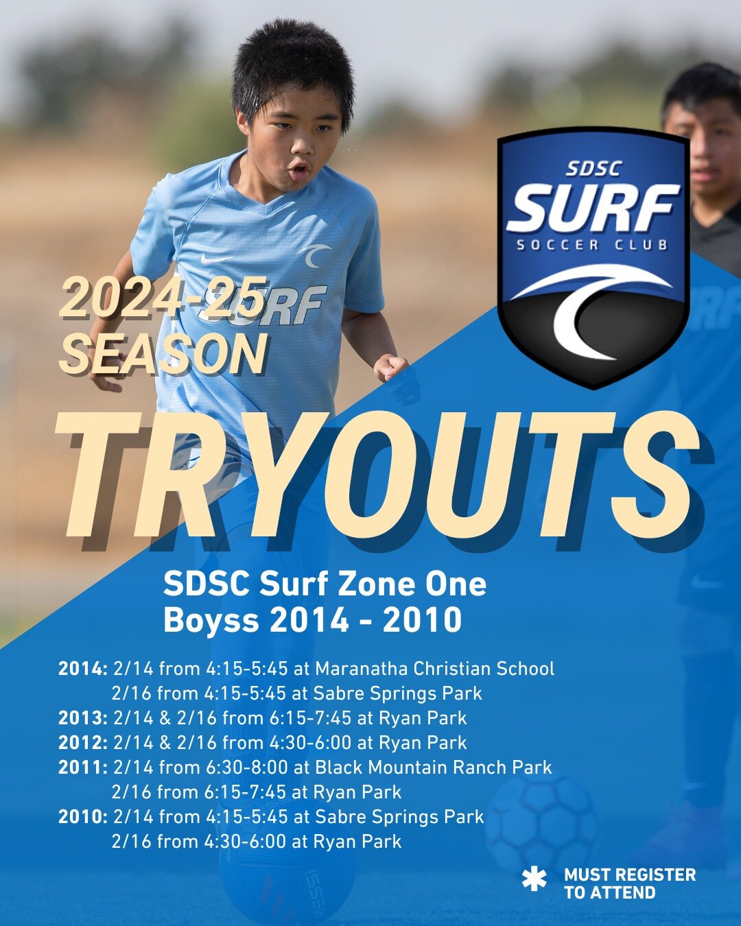 REVISED TRYOUT SCHEDULE! 📣

Dates, times, and locations for the B2010-2014 boys and G2010-G2014 girls for the 2024/25 SDSC Surf teams. All players, including returning SDSC Surf players, must register for tryouts to be evaluated and placed on the be