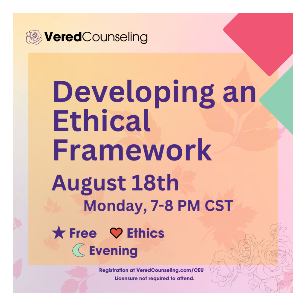 Developing an Ethical Framework - Ethics CEU (1 hr)