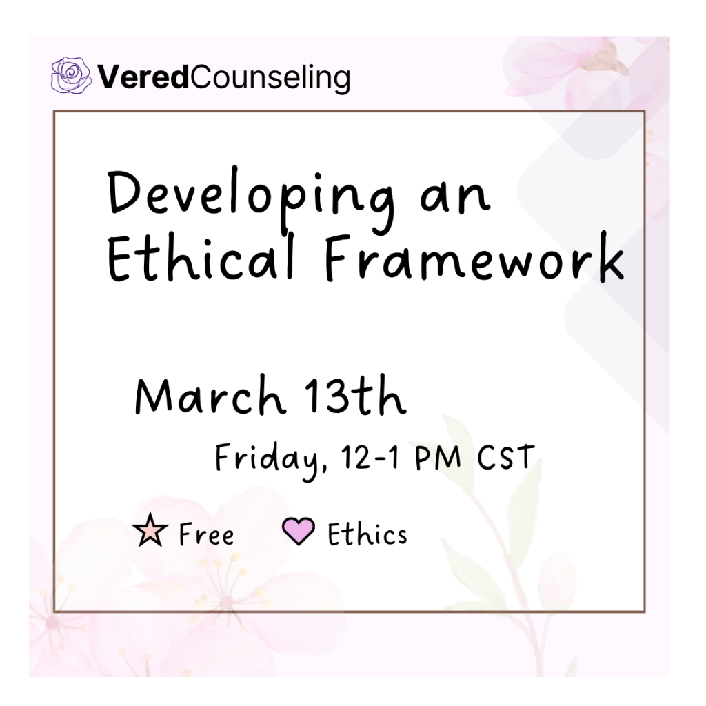 Developing an Ethical Framework