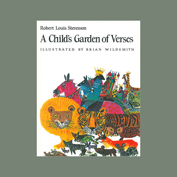 A CHILD'S GARDEN OF VERSES