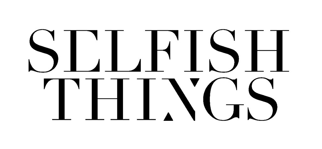 selfishthings.jpg